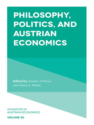 cover image of Philosophy, Politics, and Austrian Economics